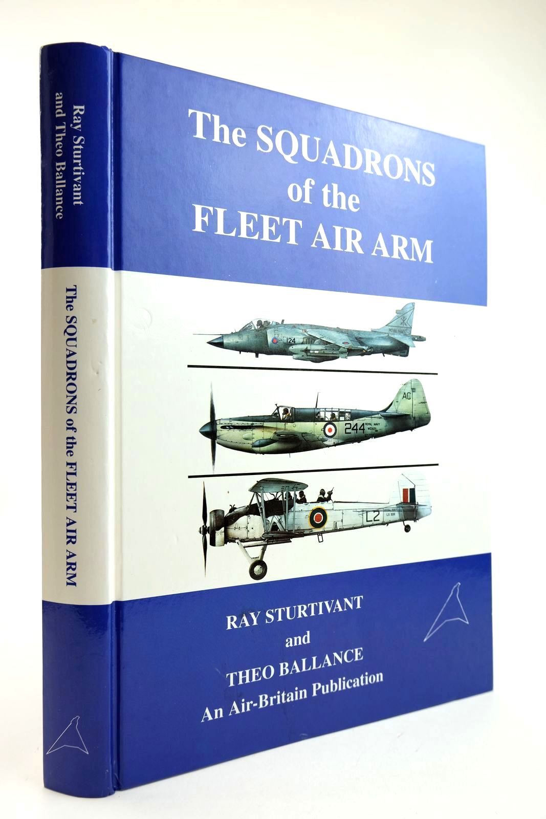 Cover of THE SQUADRONS OF THE FLEET AIR ARM by Ray Sturtivant; Theo Ballance
