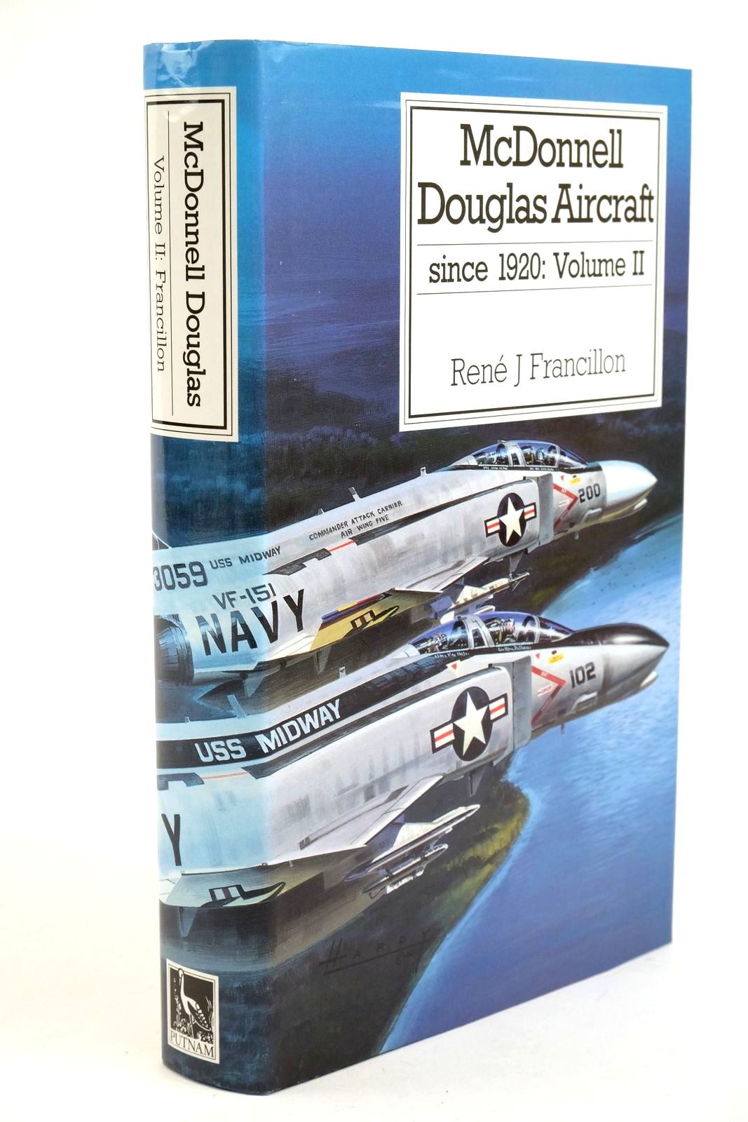 Cover of MCDONNELL DOUGLAS AIRCRAFT SINCE 1920: VOLUME II by Rene J. Francillon