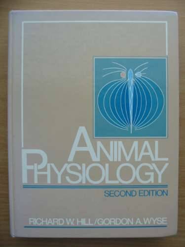 Cover of ANIMAL PHYSIOLOGY by Richard W. Hill; Gordon A. Wyse