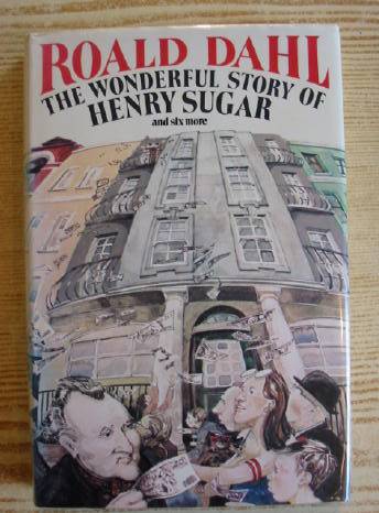 Cover of THE WONDERFUL STORY OF HENRY SUGAR AND SIX MORE by Roald Dahl