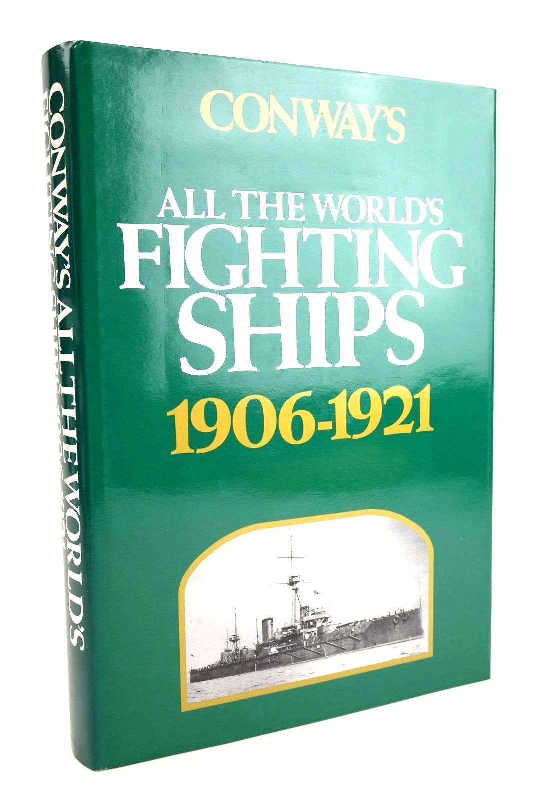 Cover of CONWAY'S ALL THE WORLD'S FIGHTING SHIPS 1906-1921 by Robert Gardiner