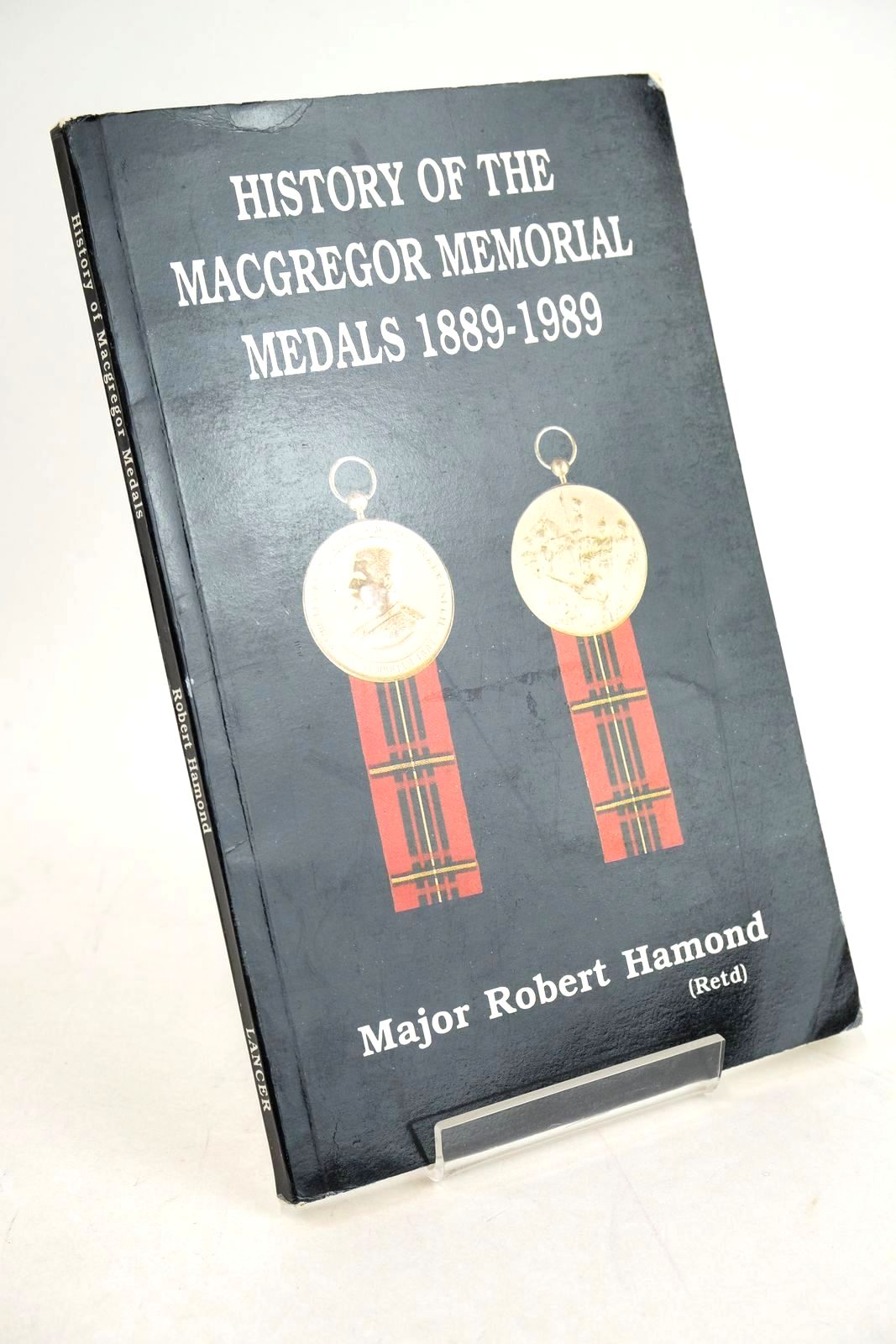 Cover of HISTORY OF THE MACGREGOR MEMORIAL MEDALS 1889-1989 by Robert Hamond