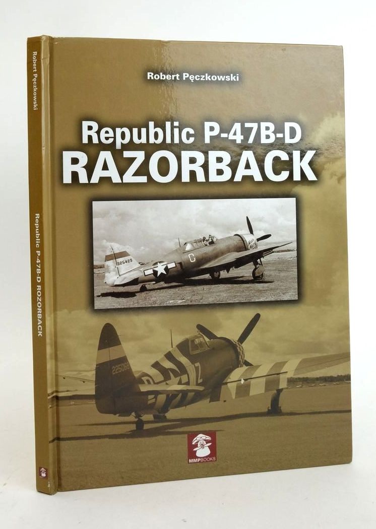 Cover of REPUBLIC P-47B-D RAZORBACK by Robert Peczkowski