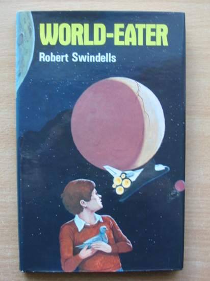 Cover of WORLD-EATER by Robert Swindells