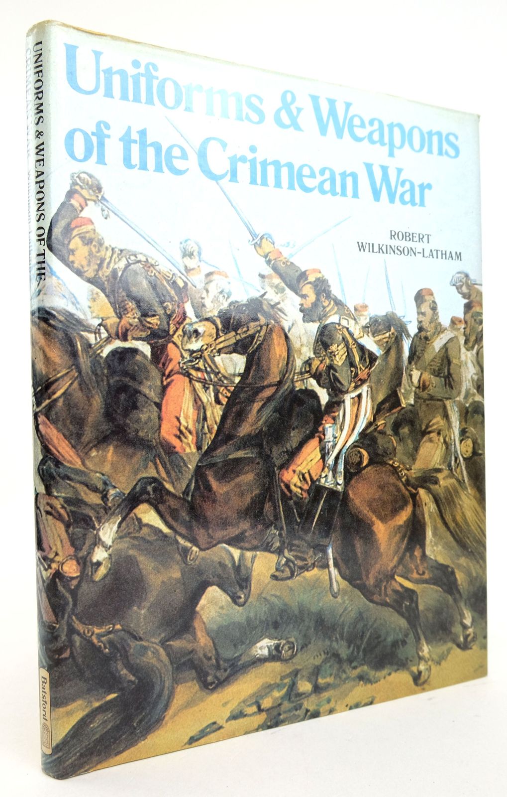 Cover of UNIFORMS &amp; WEAPONS OF THE CRIMEAN WAR by Robert Wilkinson-Latham