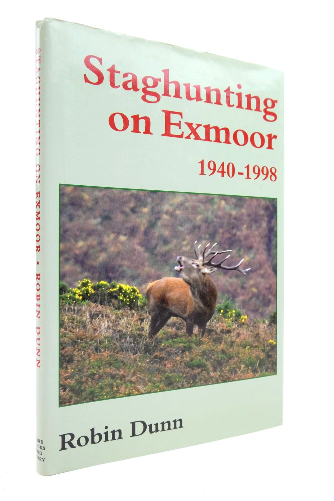 Cover of STAGHUNTING ON EXMOOR 1940 - 1998 by Robin Dunn