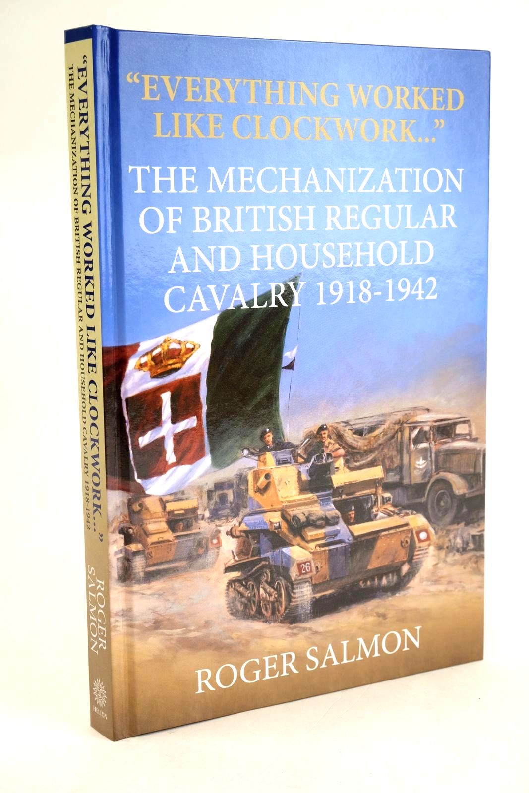 Cover of &QUOT;EVERYTHING WORKED LIKE CLOCKWORK&QUOT; by Roger E. Salmon