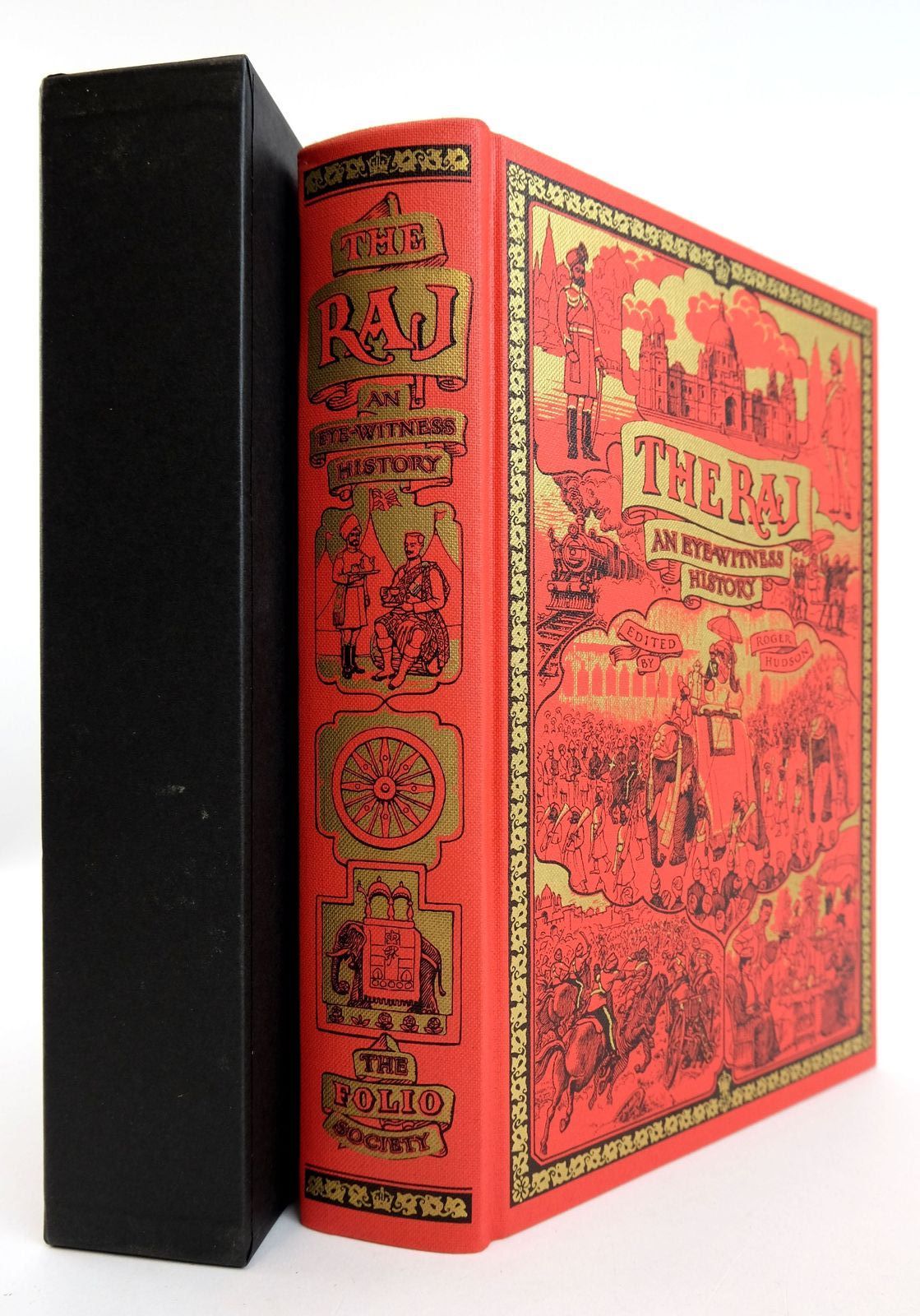 Cover of THE RAJ: AN EYE-WITNESS HISTORY OF THE BRITISH IN INDIA by Roger Hudson; Raleigh Trevelyan