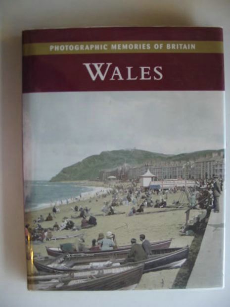 Cover of PHOTOGRAPHIC MEMORIES OF BRITAIN: WALES by Roly Smith
