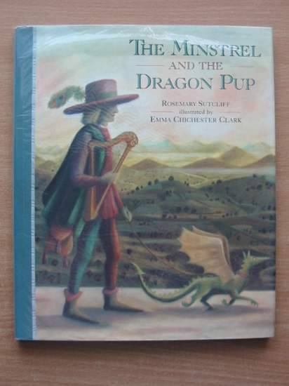 Cover of THE MINSTREL AND THE DRAGON PUP by Rosemary Sutcliff