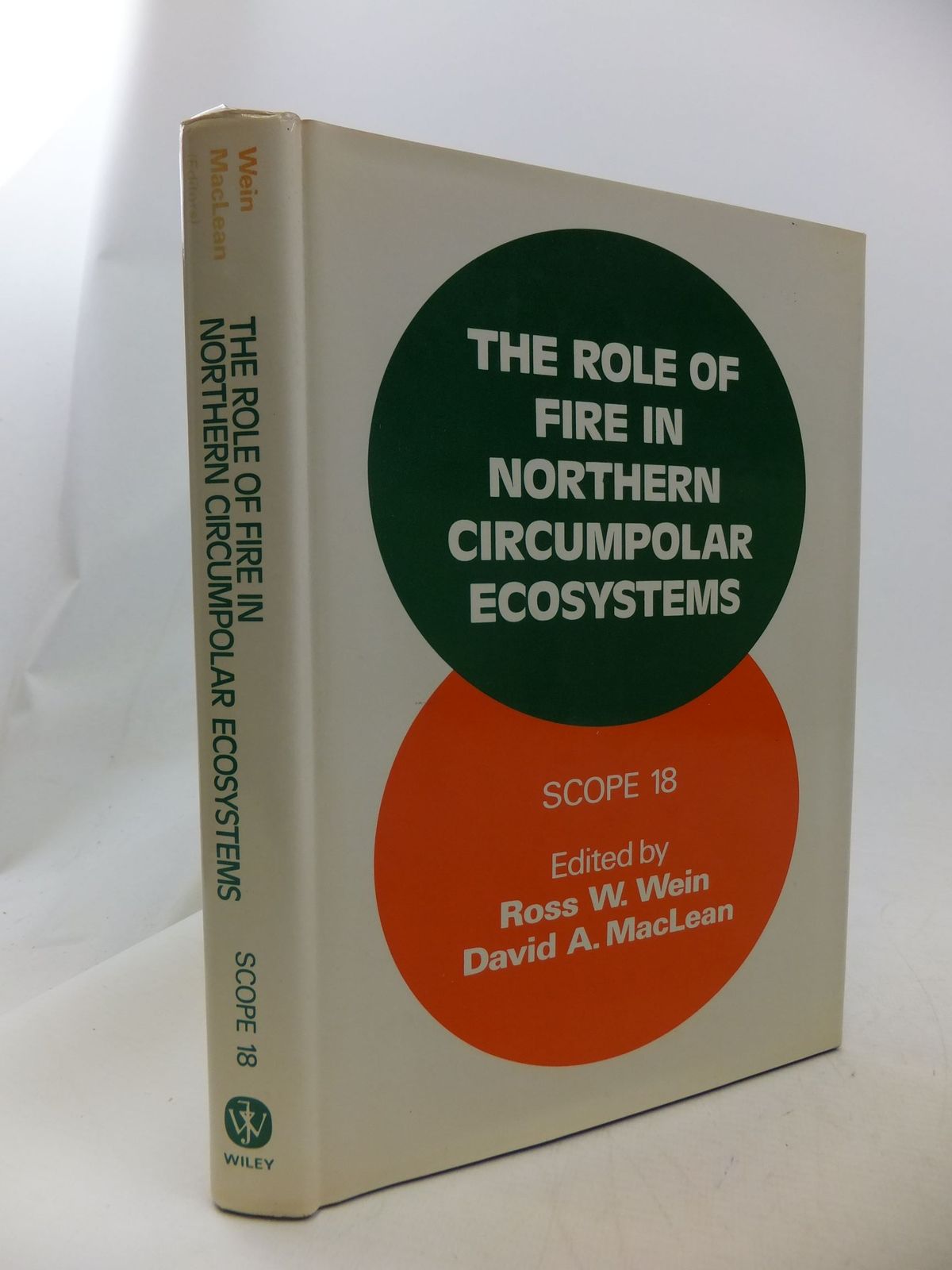 Cover of THE ROLE OF FIRE IN NORTHERN CIRCUMPOLAR ECOSYSTEMS (SCOPE 18) by Ross W. Wein; David A. Maclean