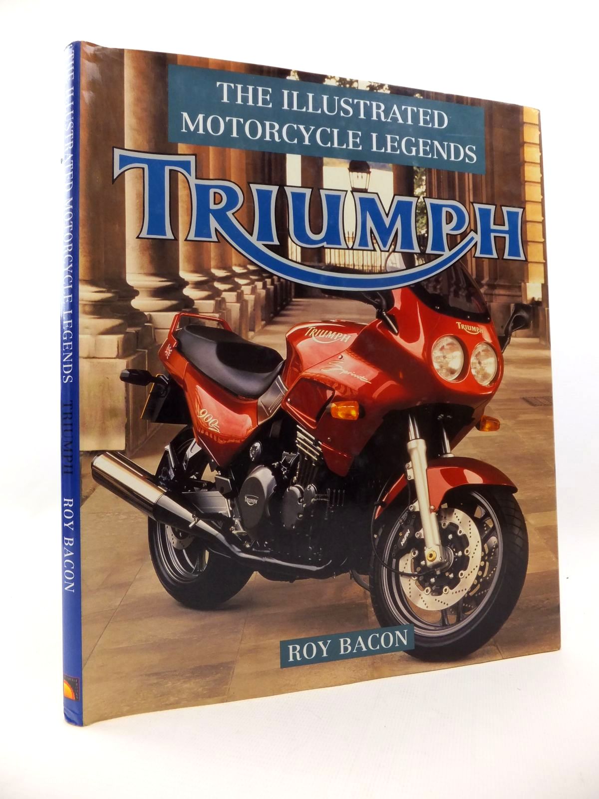 Cover of THE ILLUSTRATED MOTORCYCLE LEGENDS TRIUMPH by Roy Bacon