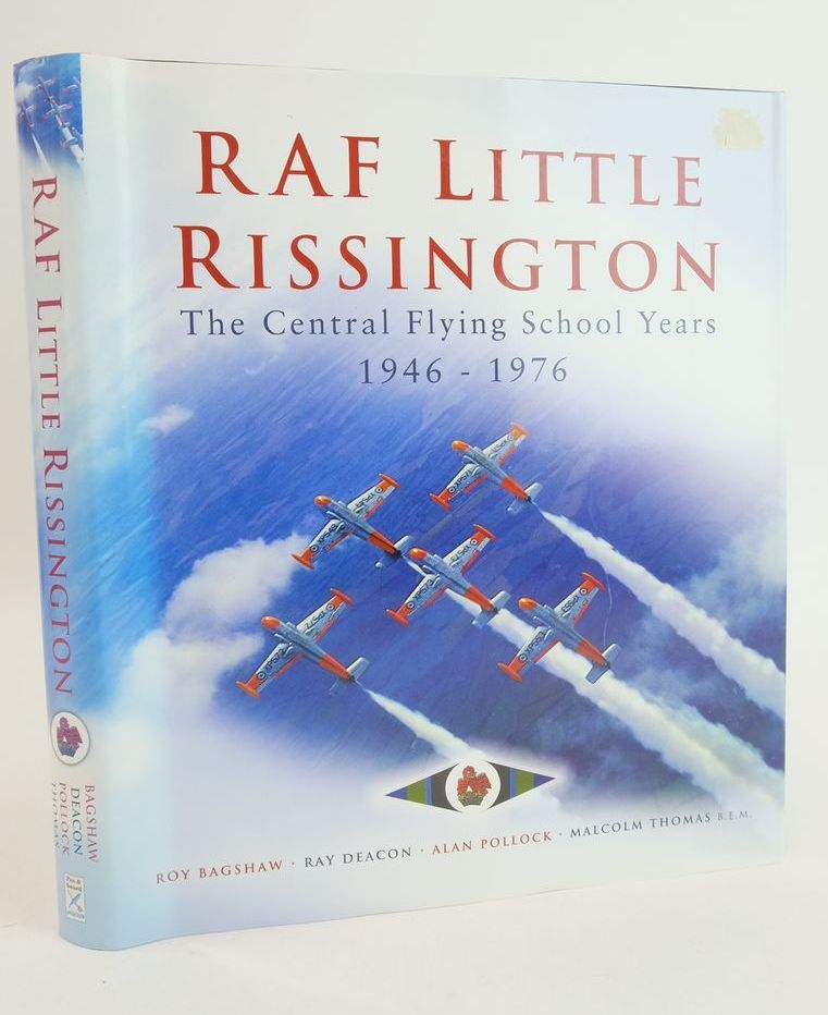 Cover of RAF LITTLE RISSINGTON: THE CENTRAL FLYING SCHOOL YEARS 1946-1976 by Roy Bagshaw; Ray Deacon; Alan Pollock; Malcolm Thomas