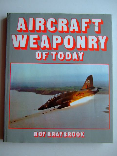 Cover of AIRCRAFT WEAPONRY OF TODAY by Roy Braybrook