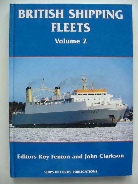 Cover of BRITISH SHIPPING FLEETS VOLUME 2 by Roy Fenton; John Clarkson