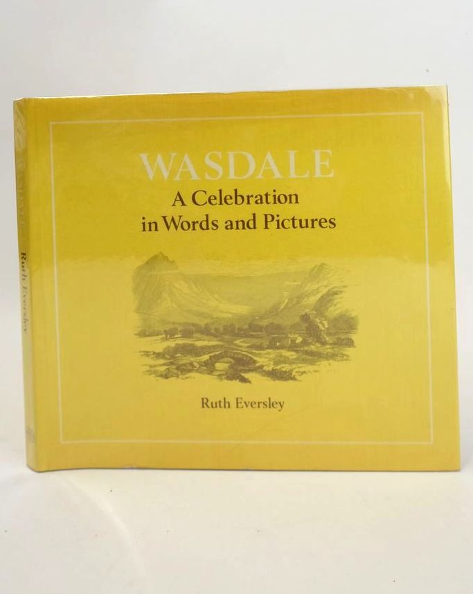 Cover of WASDALE: A CELEBRATION IN WORDS AND PICTURES by Ruth Eversley