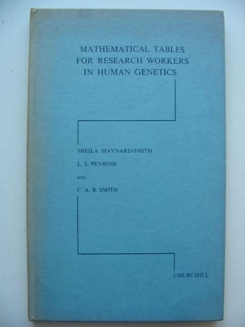 Cover of MATHEMATICAL TABLES FOR RESEARCH WORKERS IN HUMAN GENETICS by Sheila Maynard-Smith; L.S. Penrose; C.A.B. Smith