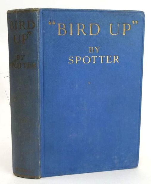Cover of &quot;BIRD UP&quot; A TALE OF WARTIME ARCHIE by  Spotter