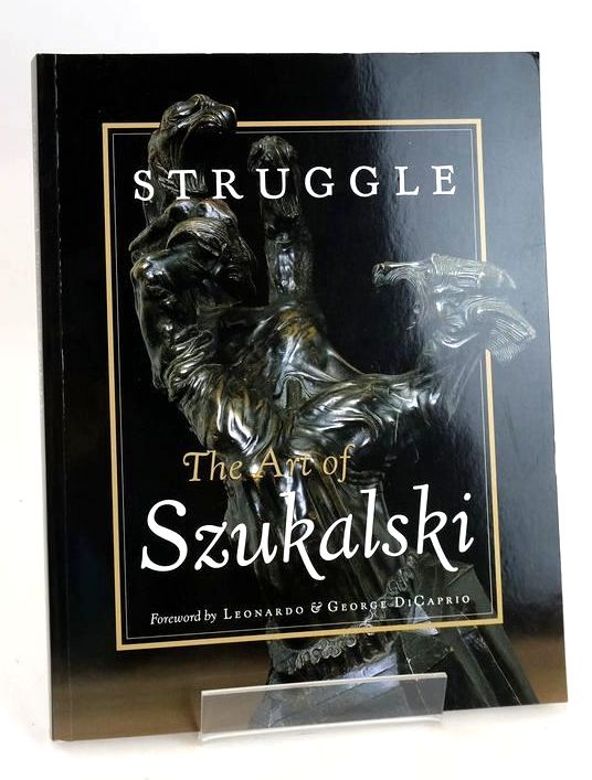 Cover of STRUGGLE: THE ART OF SZUKALSKI by Stanislav Szukalski; Eva Kirsch; Donat Kirsch