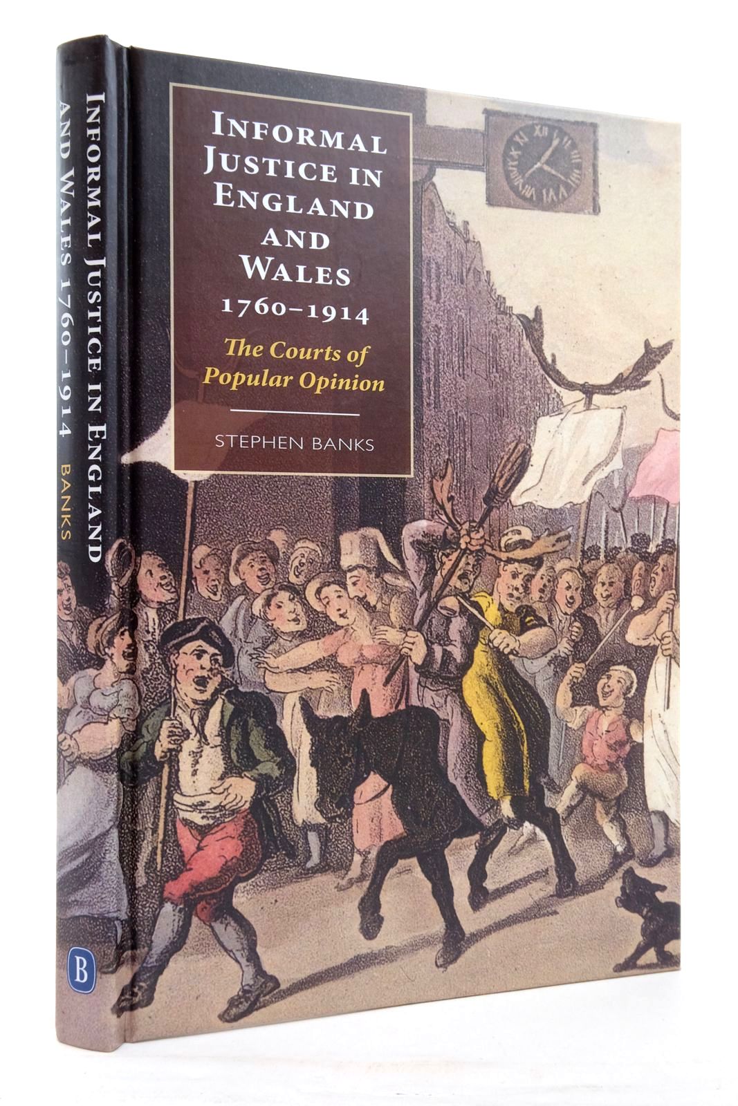 Cover of INFORMAL JUSTICE IN ENGLAND AND WALES 1760-1914 by Stephen Banks