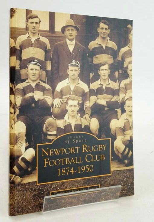 Cover of NEWPORT RUGBY FOOTBALL CLUB 1874-1950 (IMAGES OF SPORT) by Steve Lewis