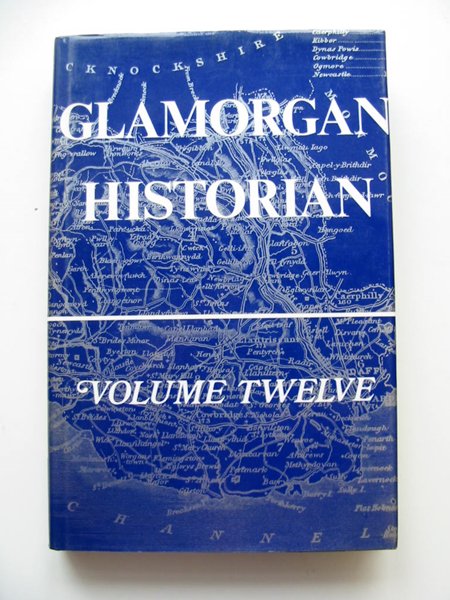 Cover of GLAMORGAN HISTORIAN VOLUME TWELVE by Stewart Williams; Roy Denning