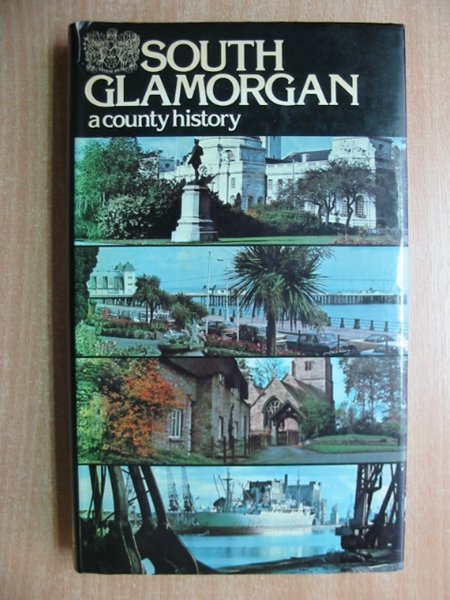 Cover of SOUTH GLAMORGAN: A COUNTY HISTORY by Stewart Williams