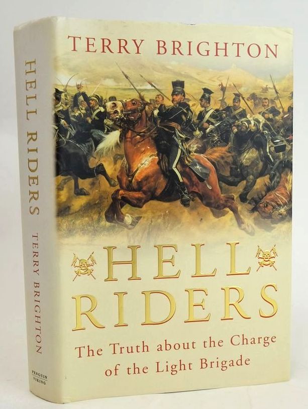Cover of HELL RIDERS: THE TRUTH ABOUT THE CHARGE OF THE LIGHT BRIGADE by Terry Brighton