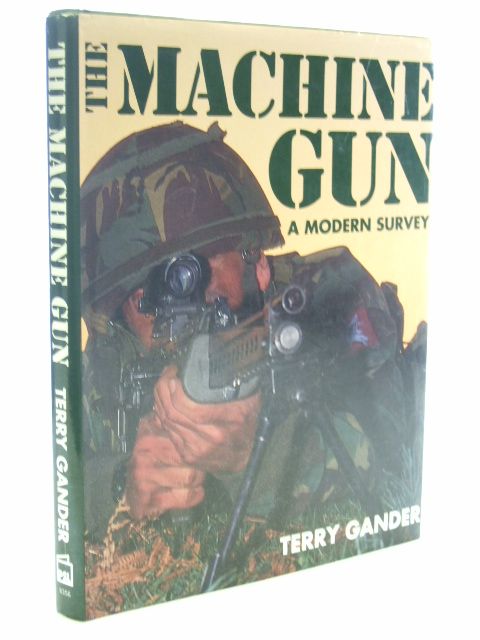 Cover of THE MACHINE GUN A MODERN SURVEY by Terry Gander