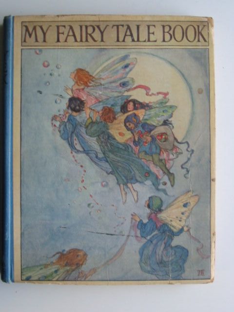Cover of MY FAIRY TALE BOOK by Tetta Ward; Agnes Grozier Herbertson; Dorothy King;  et al