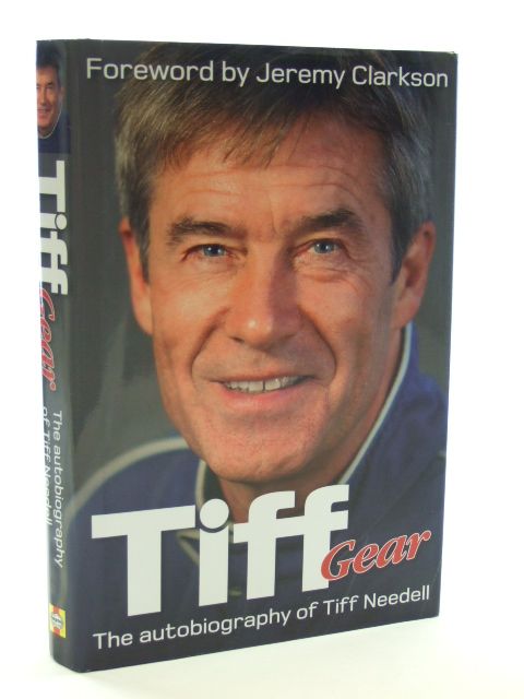 Cover of TIFF GEAR: THE AUTOBIOGRAPHY OF TIFF NEEDELL by Tiff Needell; Jeremy Clarkson