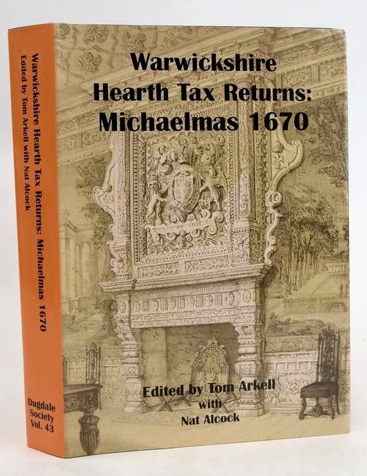 Cover of WARWICKSHIRE HEARTH TAX RETURNS: MICHELMAS 1670 WITH COVENTRY LADY DAY 1666 by Tom Arkell; Nat Alcock