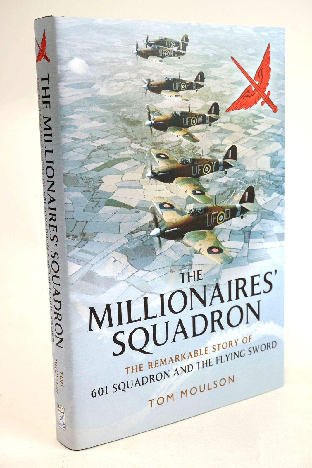 Cover of THE MILLIONAIRES' SQUADRON: THE REMARKABLE STORY OF 601 SQUADRON AND THE FLYING SWORD by Tom Moulson