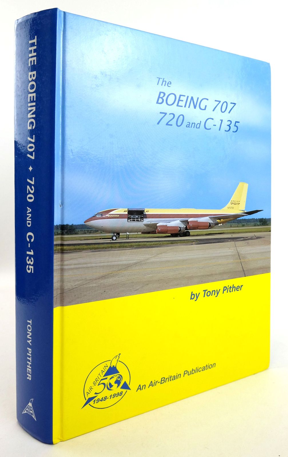 Cover of THE BOEING 707 720 AND C-135 by Tony Pither