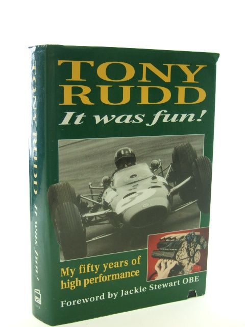 Cover of IT WAS FUN! MY FIFTY YEARS OF HIGH PERFORMANCE by Tony Rudd