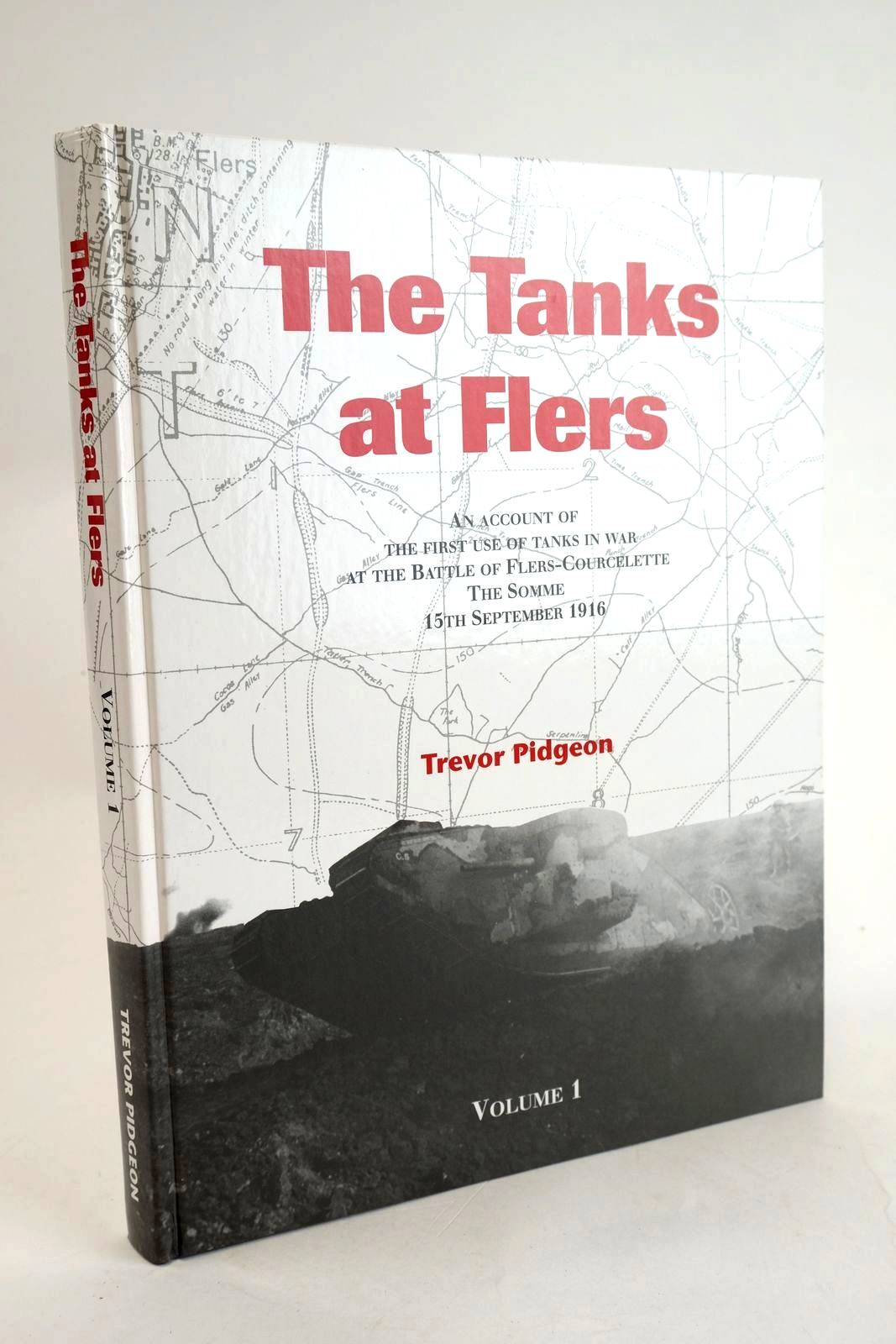 Cover of THE TANKS AT FLERS VOLUME 1 by Trevor Pidgeon