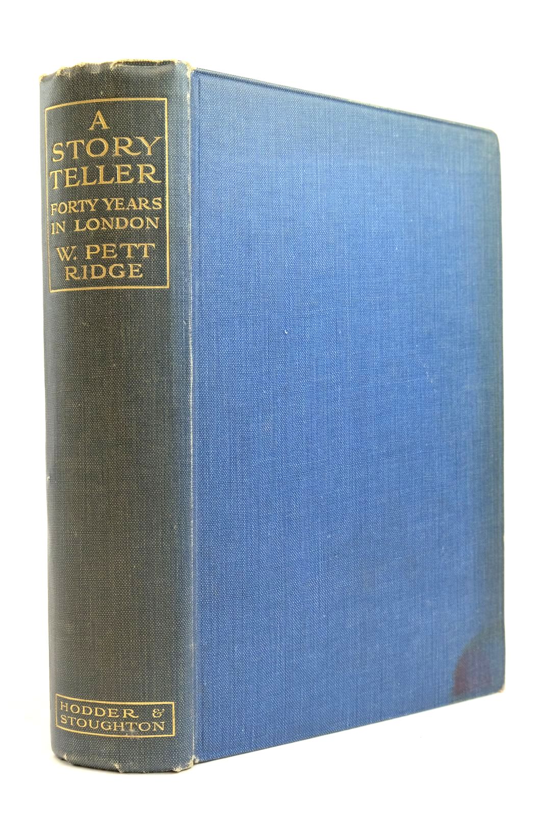 Cover of A STORY TELLER FORTY YEARS IN LONDON by W. Pett Ridge
