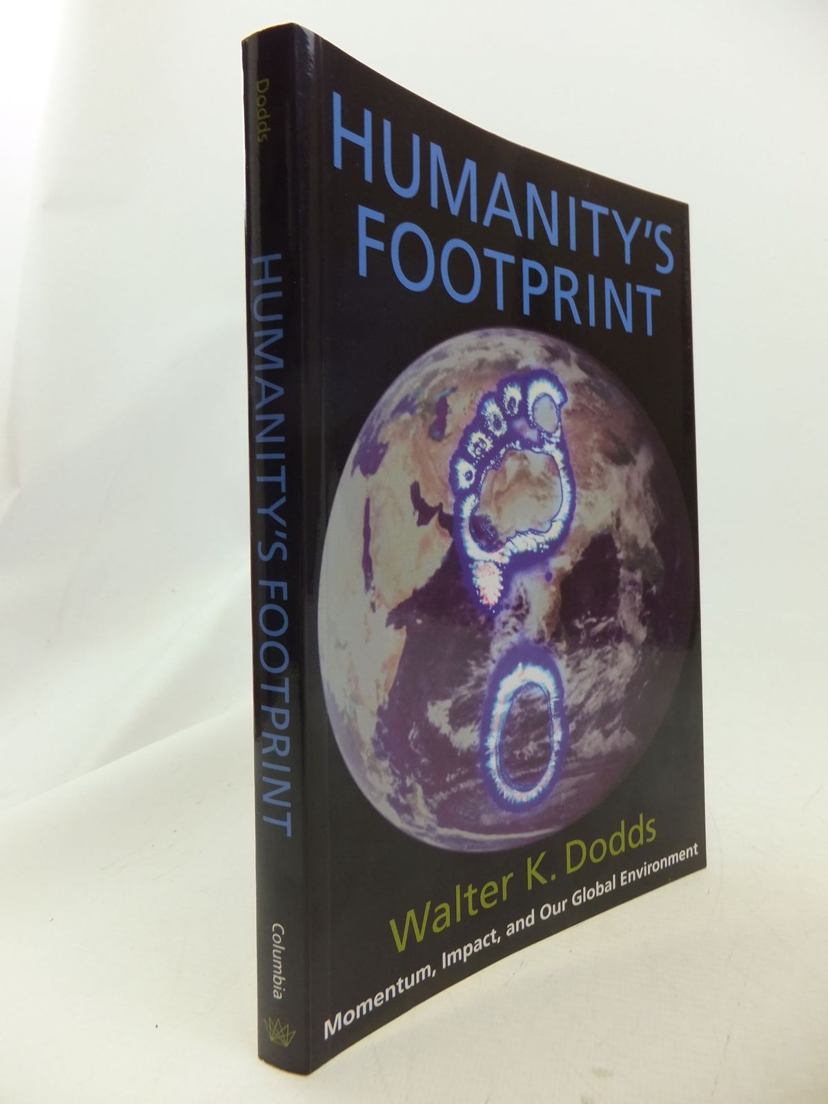 Cover of HUMANITY'S FOOTPRINT: MOMENTUM, IMPACT, AND OUR GLOBAL ENVIROMENT by Walter K. Dodds