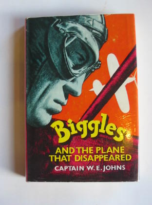 Cover of BIGGLES AND THE PLANE THAT DISAPPEARED by W.E. Johns