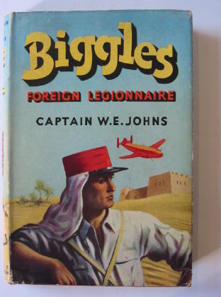 Cover of BIGGLES FOREIGN LEGIONNAIRE by W.E. Johns