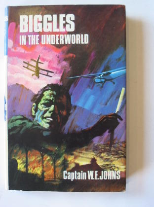 Cover of BIGGLES IN THE UNDERWORLD by W.E. Johns