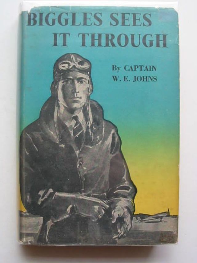 Cover of BIGGLES SEES IT THROUGH by W.E. Johns