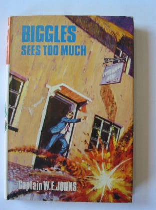 Cover of BIGGLES SEES TOO MUCH by W.E. Johns