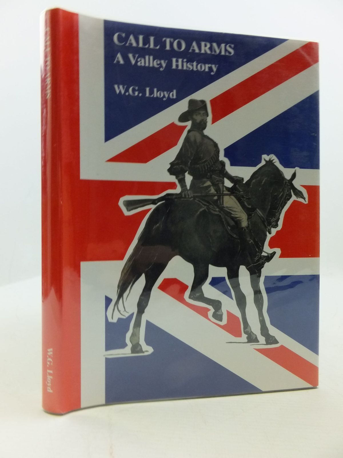 Cover of CALL TO ARMS A VALLEY HISTORY by W.G. Lloyd