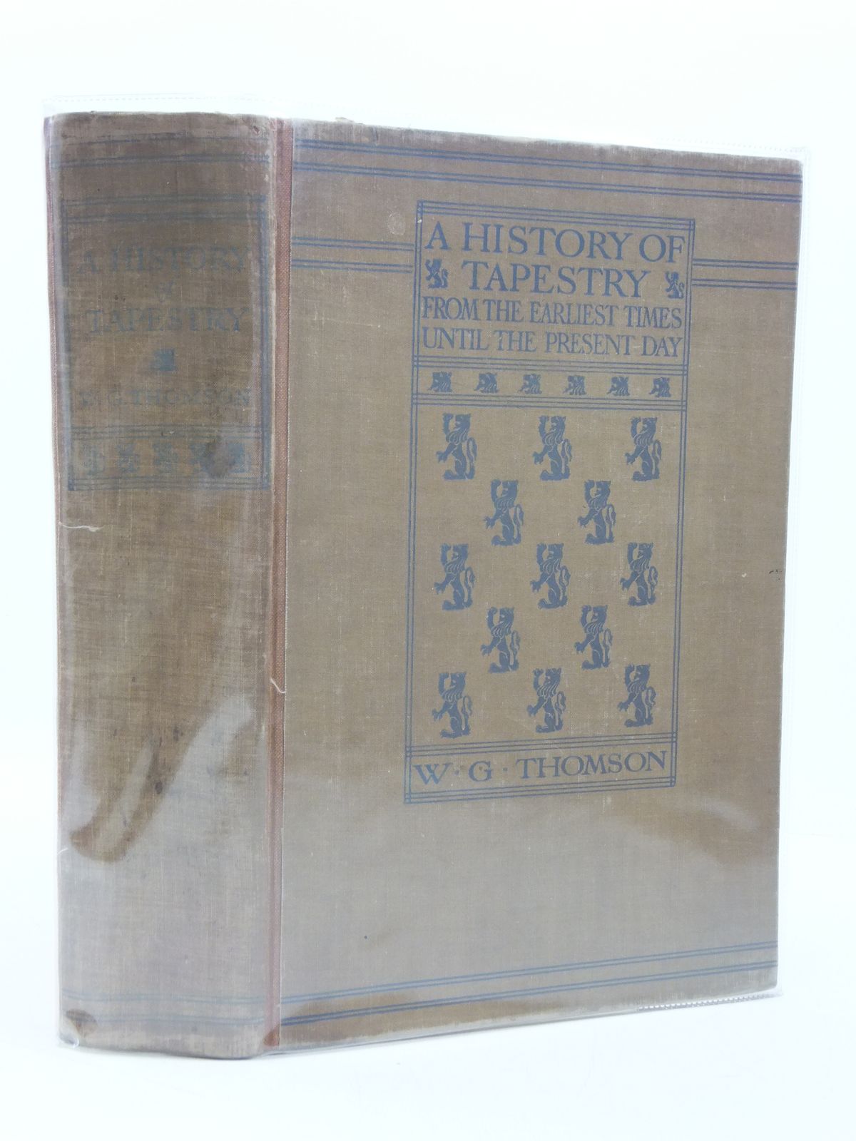 Cover of A HISTORY OF TAPESTRY by W.G. Thomson
