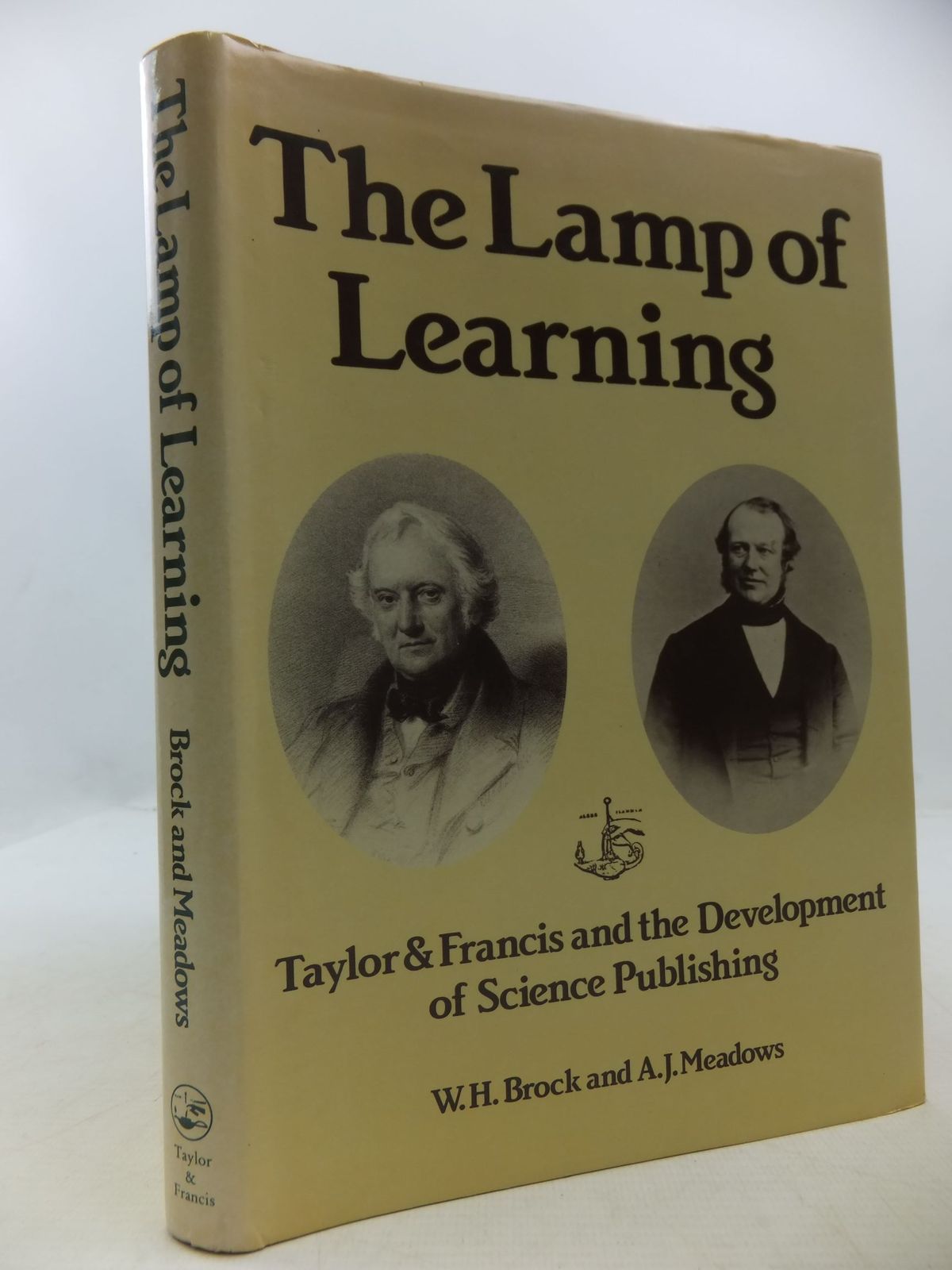 Cover of THE LAMP OF LEARNING: TAYLOR &amp; FRANCIS AND THE DEVELOPMENT OF SCIENCE PUBLISHING by W.H. Brock; A.J. Meadows