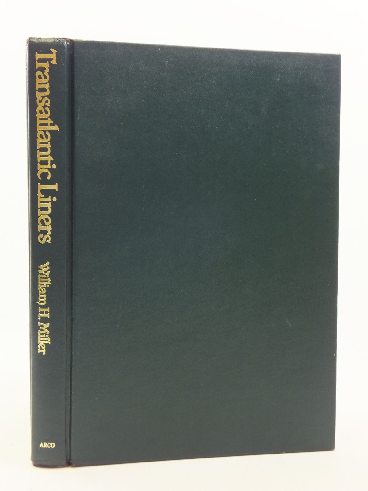 Cover of TRANSATLANTIC LINERS 1945-1980 by William H. Miller