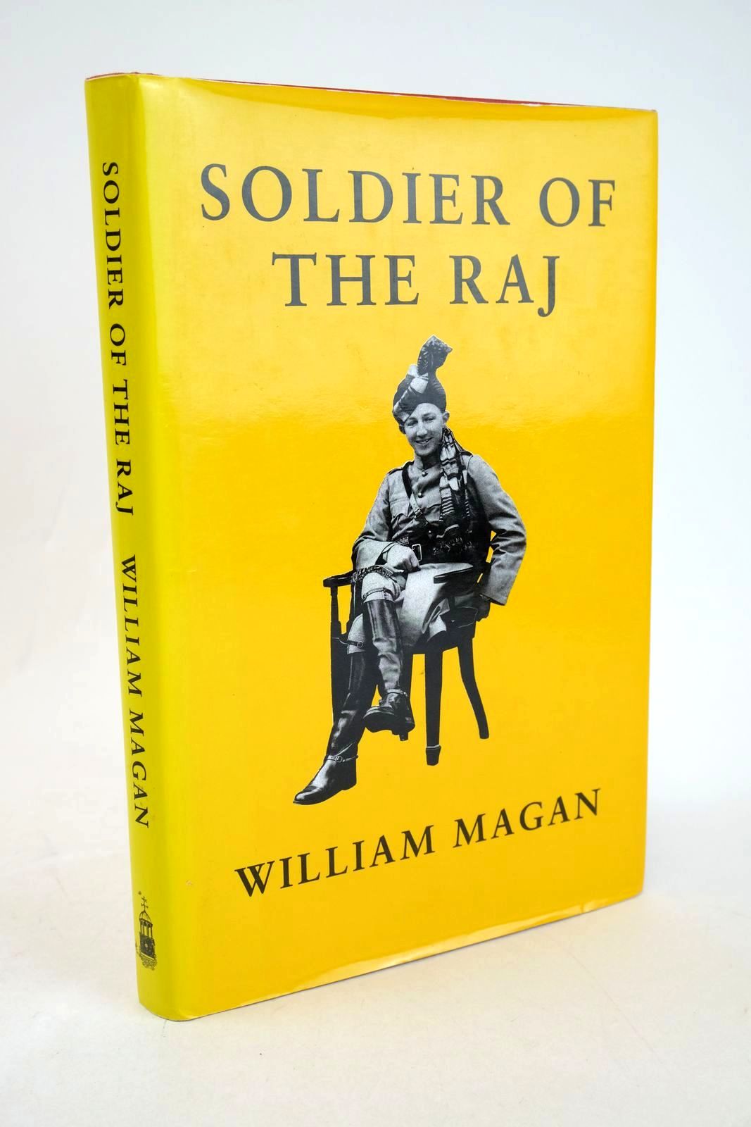 Cover of SOLDIER OF THE RAJ by William Magan