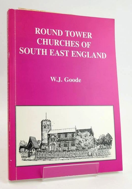 Cover of ROUND TOWER CHURCHES OF SOUTH EAST ENGLAND by W.J. Goode