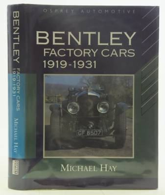 Stella & Rose's Books : Bentley Factory Cars 1919-1931 By Michael